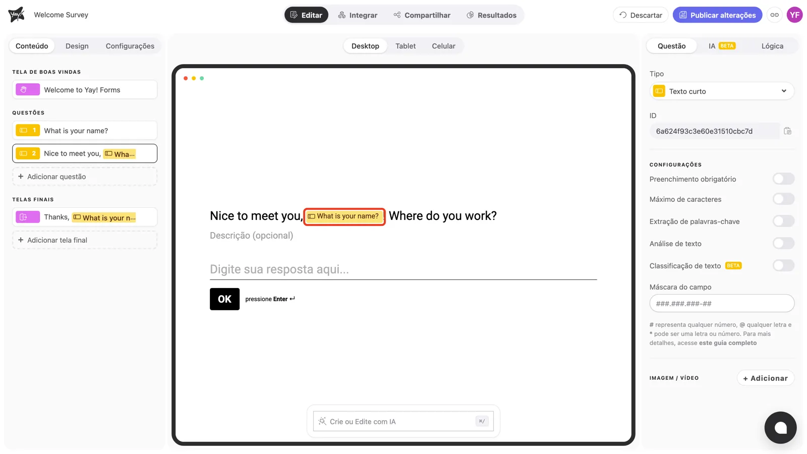 O título da pergunta com a resposta de "What is your name?" inserida como chip