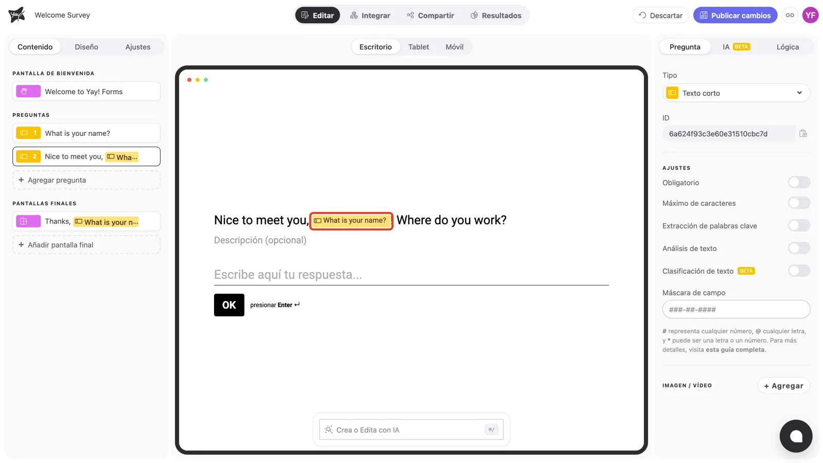 El título de la pregunta con la respuesta de "What is your name?" insertada como chip