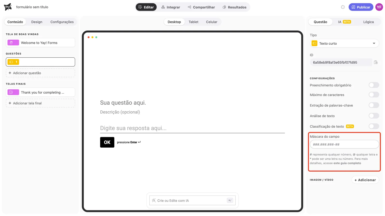 O campo Máscara do campo em destaque nas configurações da pergunta