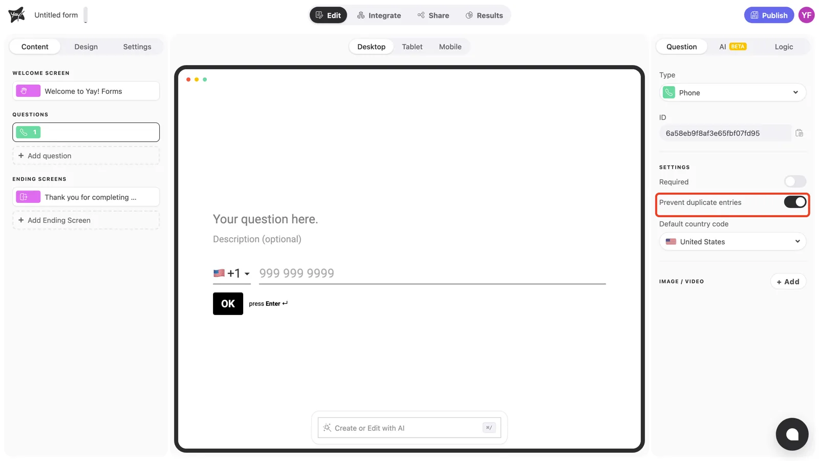 The Prevent duplicate entries toggle on in the question settings