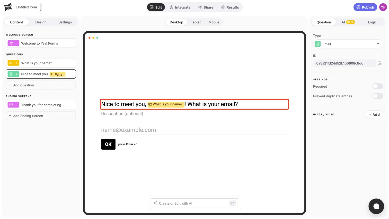 The question title with the previous answer inserted as a chip: "Nice to meet you, What is your name?! What is your email?"